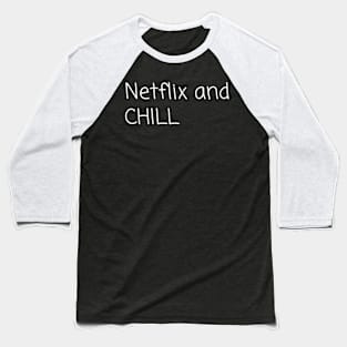 Chill out Baseball T-Shirt